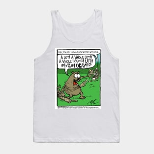 How Much Wood...Woodchuck? Tank Top